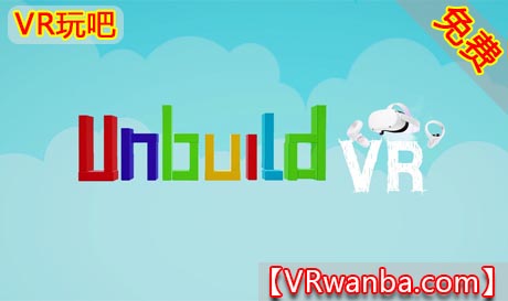 图片[1]VR玩吧-VR游戏破解下载网站-Quest 2 3 一体机游戏-Steam VR串流游戏-VR游戏资源汉化中文网站-Pico Neo3 4-Meta Quest 2 3-HTC VIVE-Oculus Rift-Valve Index-Pico VR-游戏下载中心Oculus Quest 游戏《拆解VR》Unbuild VR（高速下载）VR玩吧-VR游戏破解下载网站-Quest 2 3 一体机游戏-Steam VR串流游戏-VR游戏资源汉化中文网站-Pico Neo3 4-Meta Quest 2 3-HTC VIVE-Oculus Rift-Valve Index-Pico VR-游戏下载中心VR玩吧【VRwanba.com】汉化VR游戏官网