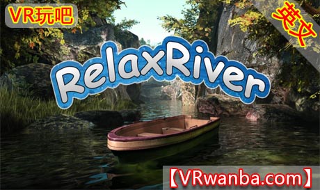 图片[1]VR玩吧-VR游戏破解下载网站-Quest 2 3 一体机游戏-Steam VR串流游戏-VR游戏资源汉化中文网站-Pico Neo3 4-Meta Quest 2 3-HTC VIVE-Oculus Rift-Valve Index-Pico VR-游戏下载中心Oculus Quest 游戏《河流航行VR》Relax River HDVR玩吧-VR游戏破解下载网站-Quest 2 3 一体机游戏-Steam VR串流游戏-VR游戏资源汉化中文网站-Pico Neo3 4-Meta Quest 2 3-HTC VIVE-Oculus Rift-Valve Index-Pico VR-游戏下载中心VR玩吧【VRwanba.com】汉化VR游戏官网