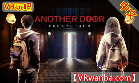 Oculus Quest 游戏《另一扇门：密室逃脱》Another Door: Escape RoomVR玩吧-VR游戏破解下载网站-Quest 2 3 一体机游戏-Steam VR串流游戏-VR游戏资源汉化中文网站-Pico Neo3 4-Meta Quest 2 3-HTC VIVE-Oculus Rift-Valve Index-Pico VR-游戏下载中心VR玩吧【VRwanba.com】汉化VR游戏官网