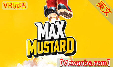 Steam PC VR游戏《芥末的冒险VR》Max MustardVR玩吧-VR游戏破解下载网站-Quest 2 3 一体机游戏-Steam VR串流游戏-VR游戏资源汉化中文网站-Pico Neo3 4-Meta Quest 2 3-HTC VIVE-Oculus Rift-Valve Index-Pico VR-游戏下载中心VR玩吧【VRwanba.com】汉化VR游戏官网