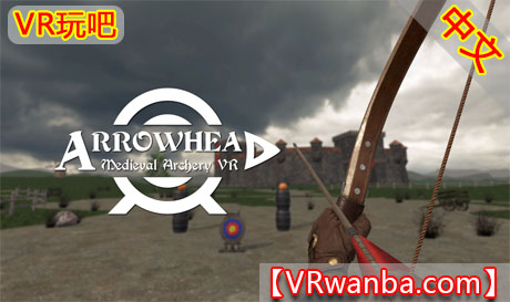 图片[1]VR玩吧-VR游戏破解下载网站-Quest 2 3 一体机游戏-Steam VR串流游戏-VR游戏资源汉化中文网站-Pico Neo3 4-Meta Quest 2 3-HTC VIVE-Oculus Rift-Valve Index-Pico VR-游戏下载中心Oculus Quest 游戏《箭族–中世纪射箭VR》Arrowhead–Medieval Archery VRVR玩吧-VR游戏破解下载网站-Quest 2 3 一体机游戏-Steam VR串流游戏-VR游戏资源汉化中文网站-Pico Neo3 4-Meta Quest 2 3-HTC VIVE-Oculus Rift-Valve Index-Pico VR-游戏下载中心VR玩吧【VRwanba.com】汉化VR游戏官网