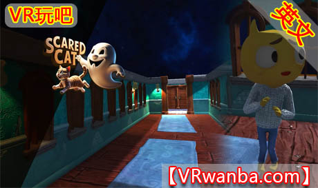 图片[1]VR玩吧-VR游戏破解下载网站-Quest 2 3 一体机游戏-Steam VR串流游戏-VR游戏资源汉化中文网站-Pico Neo3 4-Meta Quest 2 3-HTC VIVE-Oculus Rift-Valve Index-Pico VR-游戏下载中心Oculus Quest 游戏《受惊的猫》Scared CatVR玩吧-VR游戏破解下载网站-Quest 2 3 一体机游戏-Steam VR串流游戏-VR游戏资源汉化中文网站-Pico Neo3 4-Meta Quest 2 3-HTC VIVE-Oculus Rift-Valve Index-Pico VR-游戏下载中心VR玩吧【VRwanba.com】汉化VR游戏官网